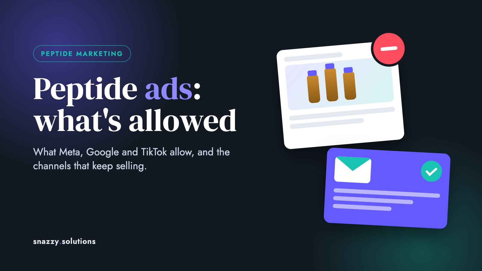 Peptide ads illustration: a rejected ad card with lab vials next to an approved email marketing card